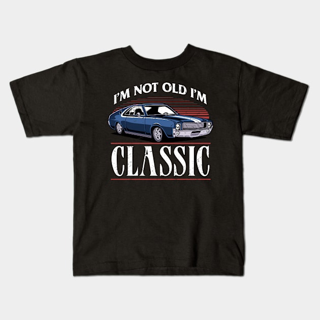 Im Not Old Im A Classic Vintage Car Truck Birthday Kids T-Shirt by swissles